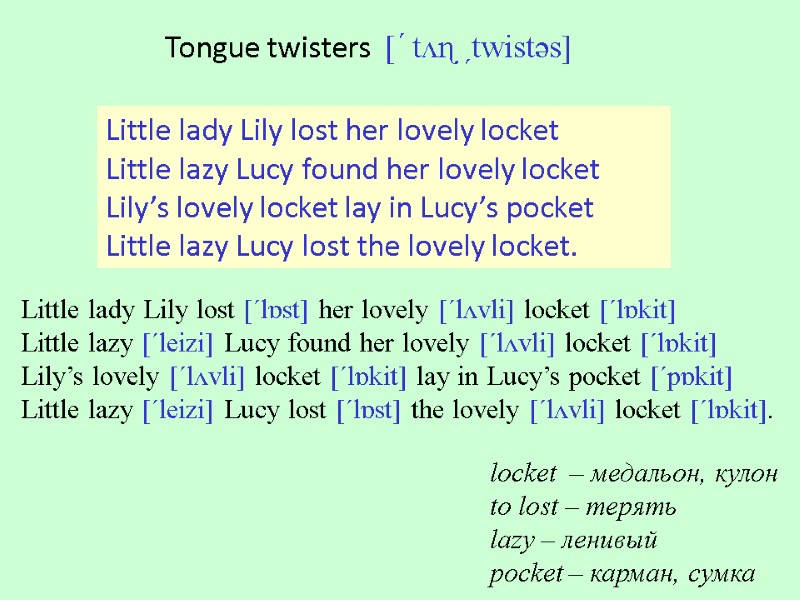 Little lady Lily lost her lovely locket Little lazy Lucy found her lovely locket